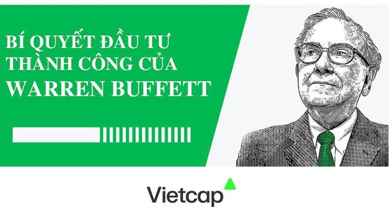 Nguyên Tắc Đầu Tư Của Warren Buffett: Bí Quyết Thành Công Bền Vững